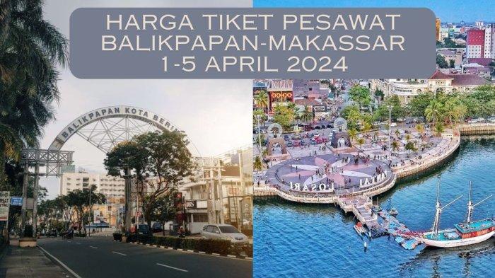 Informasi harga tiket pesawat murah balikpapan ke makassar