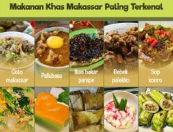 Makanan Khas Makassar Wajib Dicoba Wisatawan