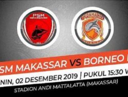 Jadwal Pertandingan Borneo FC vs PSM Makassar Prediksi dan Analisis